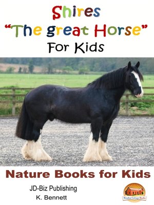 cover image of Shires "The Great Horse" For Kids
